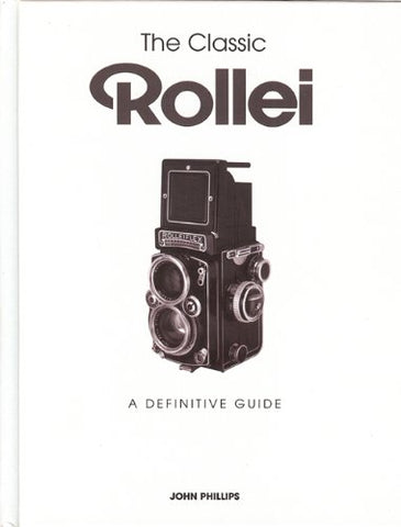 [SALE] หนังสือ The Classic Rollei: A Definitive Guide - สยามกล้องฟิล์ม